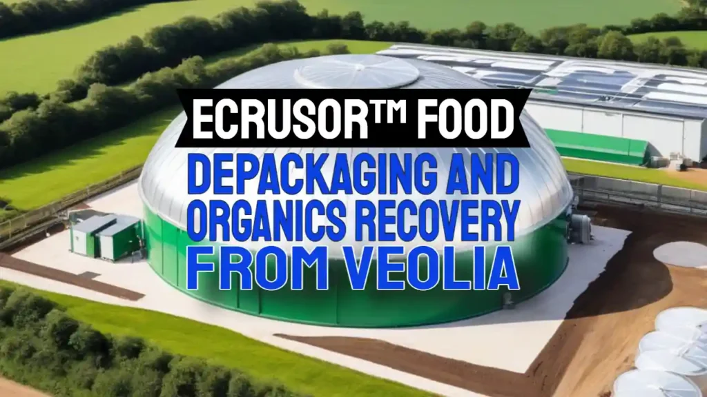 Veolia Ecursor depackager article about depackaging and organics recovery featured image.