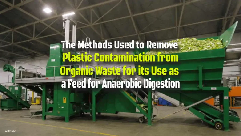 Featured image about the need to Remove Plastic Contamination from Organic Waste.